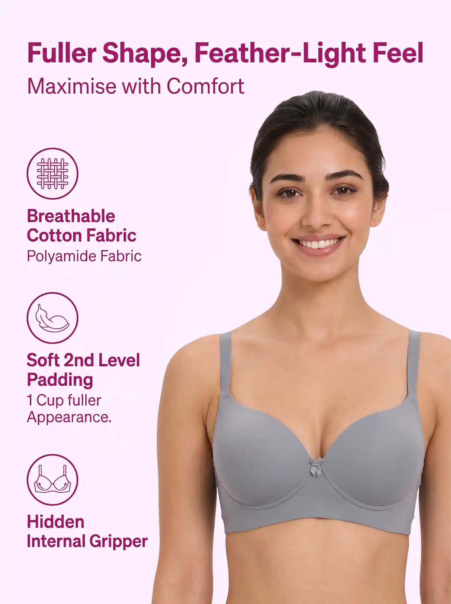 Polyamide Level-2 Padded Push-Up Maximiser Bonded Bra | 3/4th Coverage | Wire-free Comfort, No Marks, No Rashes PAL-IS-5107 (Grey)
